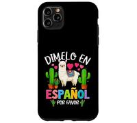 Dicho divertido Dimelo En Español Por Favor Profesor Llama Love Carcasa para iPhone 11 Pro Max