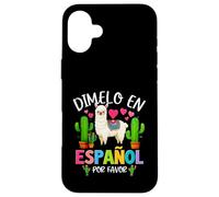 Dicho divertido Dimelo En Español Por Favor Profesor Llama Love Carcasa para iPhone 16 Plus