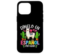 Dicho divertido Dimelo En Español Por Favor Profesor Llama Love Carcasa para iPhone 16 Pro Max