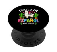 Dicho divertido Dimelo En Español Por Favor Profesor Llama Love PopSockets PopGrip Adhesivo