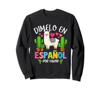 Dicho divertido Dimelo En Español Por Favor Profesor Llama Love Sudadera