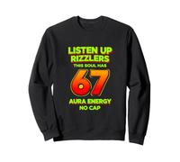 Dicho Divertido Escucha Rizzlers Esta Alma Tiene 67 Aura Energía Sudadera