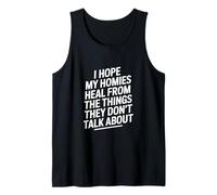 Dicho Divertido I Hope My Homies Heal from Things Camiseta sin Mangas
