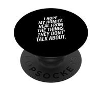 Dicho Divertido I Hope My Homies Heal from Things PopSockets PopGrip Adhesivo