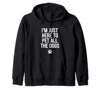 Dicho Divertido Just Here Pet All The Dogs Sarcastic Sudadera con Capucha
