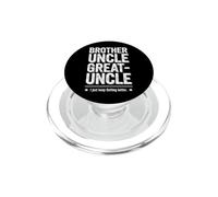 Dicho Divertido Just Keep Getting Better Brother Uncle PopSockets PopGrip para MagSafe