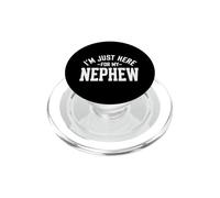 Dicho Divertido Justo aquí para mi Sobrino sarcástico PopSockets PopGrip para MagSafe