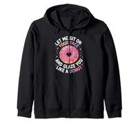 Dicho divertido Let Me Sit on Your Face Like a Donut Mujeres Hombres Sudadera con Capucha