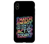 Dicho Divertido Match Energy Así Que cómo actuamos Hoy Mujeres Hombres Carcasa para iPhone XS MAX