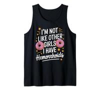 Dicho Divertido No como Otras Chicas Tengo hemorroides Mujeres Camiseta sin Mangas