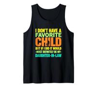Dicho Divertido No Tienes Hijo Favorito, Pero si lo tuviera la mayoría Camiseta sin Mangas