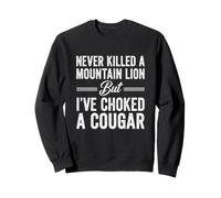 Dicho Divertido Nunca Mató Al León De Montaña Pero Cougar Ahogado Sudadera