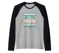 Dicho Divertido Nunca soñé un día el Padre más Grande del Mundo Camiseta Manga Raglan