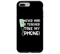 Dicho Divertido Nunca tuve un Maestro Tomando mi teléfono de Carcasa para iPhone 7 Plus/8 Plus