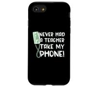 Dicho Divertido Nunca tuve un Maestro Tomando mi teléfono de Carcasa para iPhone SE (2020) / 7/8