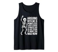 Dicho Divertido Que discutir no Tiene Sentido Solo te Estoy Haciendo enojar Camiseta sin Mangas