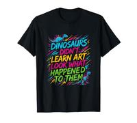 Dicho Divertido Que los Dinosaurios no aprendieron a Ver lo Que sucedió Camiseta
