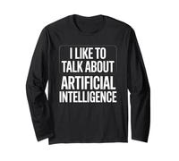 Dicho divertido que me gusta hablar de cerebro artificial Mujeres Hombres Manga Larga