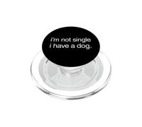 Dicho Divertido Que no es Soltero Tiene Perro sarcástico PopSockets PopGrip para MagSafe