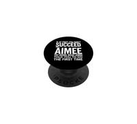 Dicho Divertido si Primero no Tienes éxito Intenta Hacer lo Que Aimee PopSockets PopGrip Adhesivo