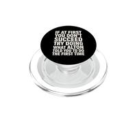 Dicho Divertido si Primero no Tienes éxito Intenta Hacer lo Que Alton PopSockets PopGrip para MagSafe