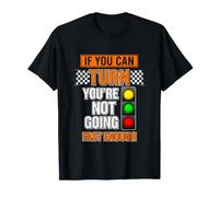 Dicho Divertido si te vuelves no va lo Suficiente Camiseta