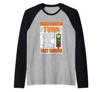 Dicho Divertido si te vuelves no va lo Suficiente Camiseta Manga Raglan