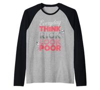 Dicho Divertido Todos los días Piensa Rico Look Pobre Leopardo Mujeres Hombres Camiseta Manga Raglan