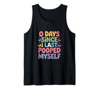 Dicho Gracioso 0 días Desde la última Vez Que me Hice Caca Camiseta sin Mangas