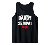 Dicho Gracioso No llames a papá Llame Sempai Camiseta sin Mangas