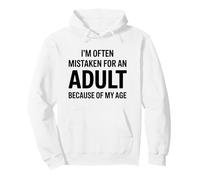Dicho Gracioso Que a Menudo me confunden con un Adulto Sudadera con Capucha