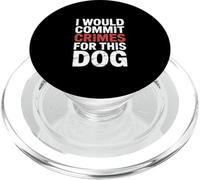 Dicho Gracioso Que cometería crímenes por Este Perro PopSockets PopGrip para MagSafe