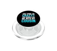 Dicho Gracioso Que Piensas Loco Que deberías Ver con mi Primo PopSockets PopGrip para MagSafe