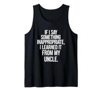 Dicho Gracioso si Dices Algo inapropiado aprendido de mi Camiseta sin Mangas