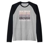 Dicho Motivacional Querida Persona detrás de mí Eres Suficiente Camiseta Manga Raglan