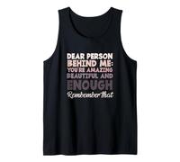 Dicho Motivacional Querida Persona detrás de mí Eres Suficiente Camiseta sin Mangas