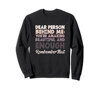 Dicho Motivacional Querida Persona detrás de mí Eres Suficiente Sudadera