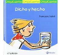 Dicho y hecho (Castellano - A PARTIR DE 3 AÑOS - CUENTOS - ChiquiCuentos)