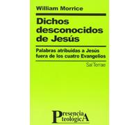 Dichos desconocidos de Jesús: 119 (Presencia Teológica)