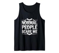 Dichos graciosos de la gente normal me asustan refranes graciosos Camiseta sin Mangas