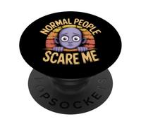 Dichos Graciosos de la Gente Normal me asustan Refranes Graciosos PopSockets PopGrip Adhesivo