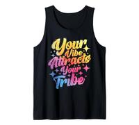 Dichos Inspiradores Positivos Tu Vibra Atrae a Tu Tribu Camiseta sin Mangas