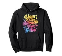 Dichos Inspiradores Positivos Tu Vibra Atrae a Tu Tribu Sudadera con Capucha