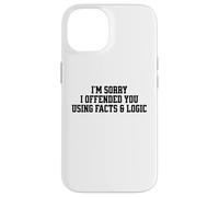 Dichos sarcásticos Divertidos Hechos y lógica Ofendidos Carcasa para iPhone 14