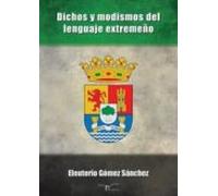 Dichos y modismos del lenguaje extremeño