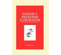 Dichos y Refranes Ilustrados: Cuaderno