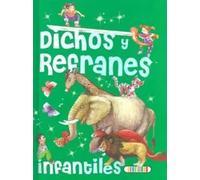 Dichos y refranes infantiles | Aa. Vv.