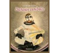 Dichosos Canibales