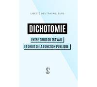 Dichotomie entre droit du travail et droit de la fonction publique