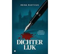 Dichterlijk: Een literaire misdaadroman in het broeierige hart van Leeuwarden